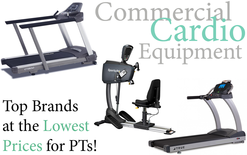 Cardio Equipment for the Lowest Prices to PTs